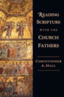 Image for Reading Scripture with the Church Fathers