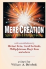 Image for Mere Creation – Science, Faith Intelligent Design