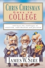 Image for Chris Chrisman Goes to College – and faces the Challenges of Relativism, Individualism and Pluralism