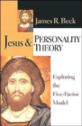 Image for Jesus Personality Theory : Exploring the Five-Factor Model