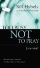 Image for Too Busy Not to Pray Journal