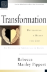Image for Transformation : Developing a Heart for God