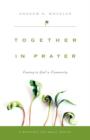 Image for Together in Prayer : Coming to God in Community