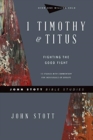Image for 1 Timothy &amp; Titus – Fighting the Good Fight
