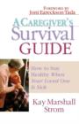 Image for A Caregiver&#39;s Survival Guide