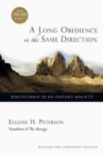 Image for A Long Obedience in the Same Direction : Discipleship in an Instant Society