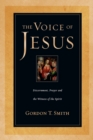 Image for The Voice of Jesus – Discernment, Prayer and the Witness of the Spirit