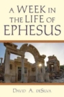 Image for A Week In the Life of Ephesus
