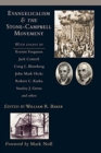 Image for Evangelicalism &amp; the Stone-Campbell Movement