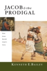 Image for Jacob &amp; the Prodigal – How Jesus Retold Israel`s Story