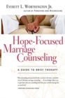 Image for Hope-Focused Marriage Counseling : A Guide to Brief Therapy