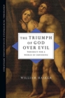 Image for The Triumph of God Over Evil : Theodicy for a World of Suffering
