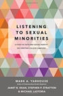 Image for Listening to Sexual Minorities – A Study of Faith and Sexual Identity on Christian College Campuses
