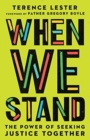 Image for When We Stand – The Power of Seeking Justice Together