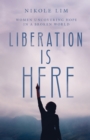 Image for Liberation Is Here