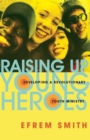 Image for Raising Up Young Heroes