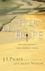 Image for Never Beyond Hope : How God Touches and Uses Imperfect People