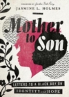 Image for Mother to Son – Letters to a Black Boy on Identity and Hope