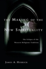 Image for The Making of the New Spirituality