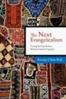 Image for The Next Evangelicalism : Releasing the Church from Western Cultural Captivity