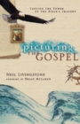 Image for Picturing the Gospel