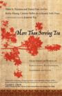 Image for More Than Serving Tea : Asian American Women on Expectations, Relationships, Leadership and Faith