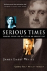 Image for The Serious Times : An Interdisciplinary Approach to Practical Youth Ministry