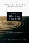 Image for How to Give Away Your Faith