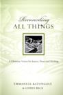 Image for Reconciling All Things : A Christian Vision for Justice, Peace and Healing