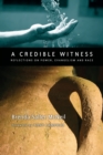 Image for A Credible Witness : Reflections on Power, Evangelism and Race
