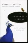 Image for The Leadership Ellipse – Shaping How We Lead by Who We Are