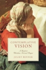 Image for Contemplative Vision – A Guide to Christian Art and Prayer