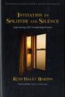 Image for Invitation to Solitude and Silence - Experiencing God`s Transforming Presence