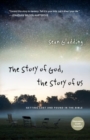 Image for The Story of God, the Story of Us – Getting Lost and Found in the Bible