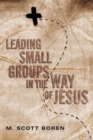 Image for Leading Small Groups in the Way of Jesus