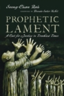 Image for Prophetic Lament – A Call for Justice in Troubled Times