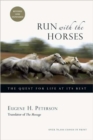 Image for Run with the Horses : The Quest for Life at Its Best