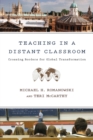 Image for Teaching in a Distant Classroom