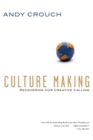 Image for Culture Making - Recovering Our Creative Calling