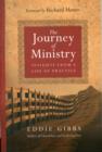 Image for The Journey of Ministry : Insights from a Life of Practice