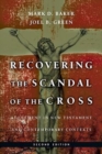 Image for Recovering the Scandal of the Cross – Atonement in New Testament and Contemporary Contexts