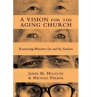 Image for A Vision for the Aging Church – Renewing Ministry for and by Seniors