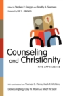 Image for Counseling and Christianity – Five Approaches