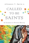 Image for Called to Be Saints – An Invitation to Christian Maturity