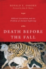 Image for Death Before the Fall – Biblical Literalism and the Problem of Animal Suffering