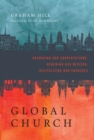 Image for GlobalChurch : Reshaping Our Conversations, Renewing Our Mission, Revitalizing Our Churches