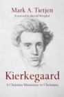 Image for Kierkegaard – A Christian Missionary to Christians