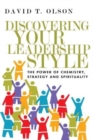 Image for Discovering Your Leadership Style - The Power of Chemistry, Strategy and Spirituality
