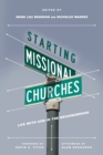 Image for Starting Missional Churches – Life with God in the Neighborhood