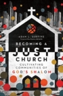 Image for Becoming a Just Church – Cultivating Communities of God`s Shalom